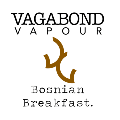 Vagabond Vapour - Bosnian Breakfast